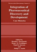 Integration of Pharmaceutical Discovery and Development: Case Histories