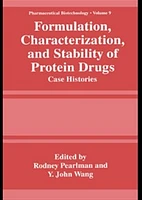 Formulation, Characterization, and Stability of Protein Drugs: Case Histories