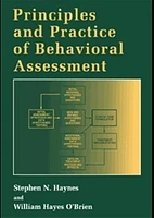 Principles and Practice of Behavioral Assessment