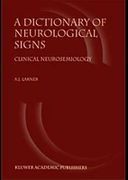 A Dictionary of Neurological Signs