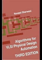 Algorithms for VLSI Physical Design Automation, Third Edition