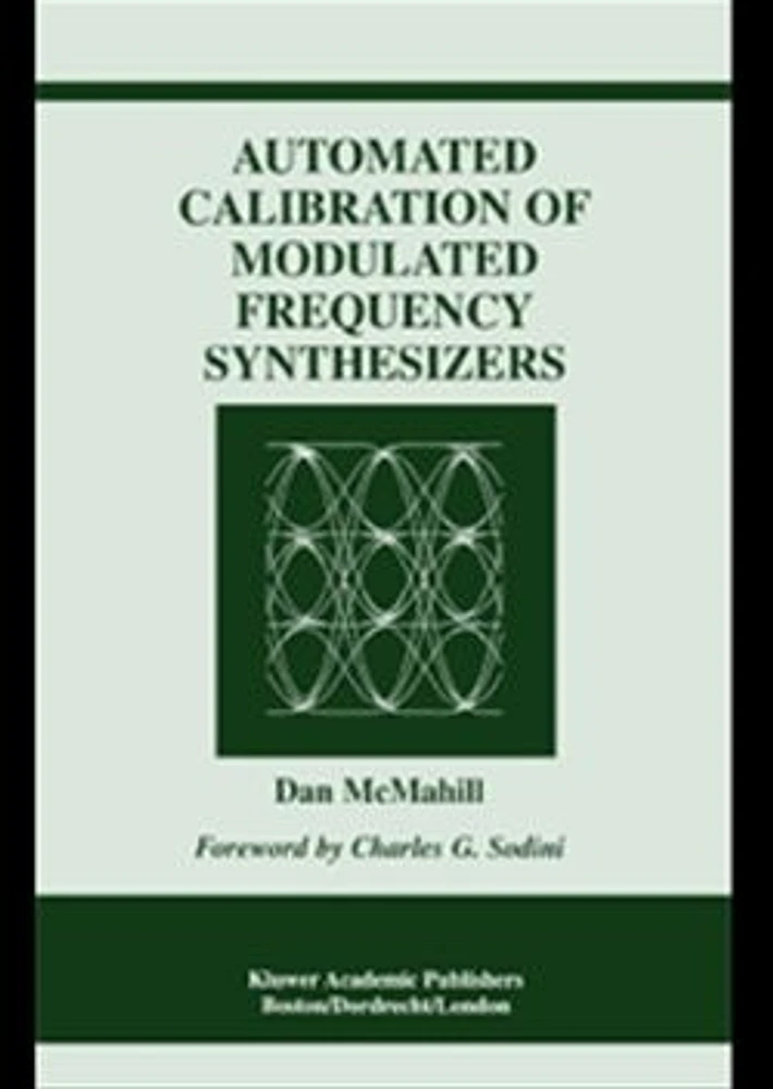 Automated Calibration of Modulated Frequency Synthesizers