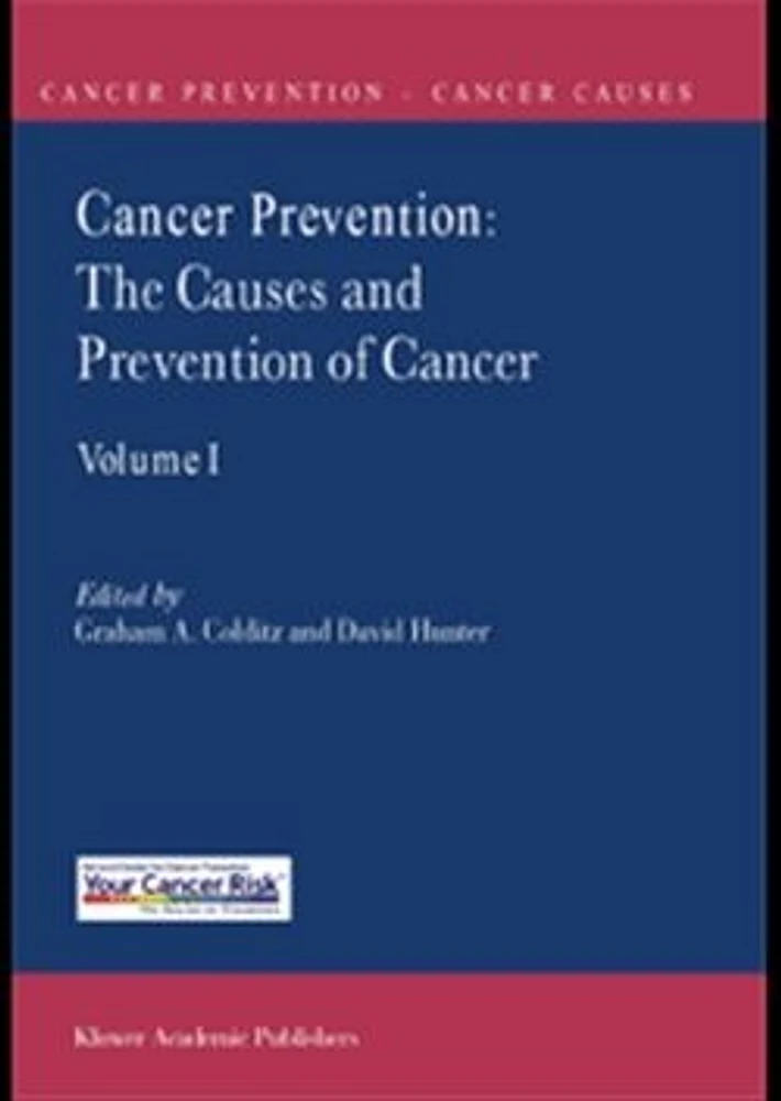 Cancer Prevention: The Causes and Prevention of Cancer - Volume 1