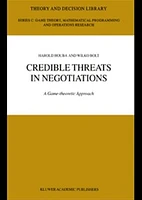 Credible Threats in Negotiations. A Game-theoretic Approach