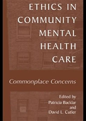 Ethics in Community Mental Health Care: Commonplace Concerns