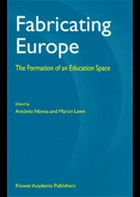 Fabricating Europe. The Formation of an Education Space