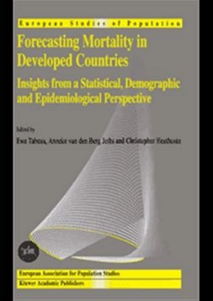 Forecasting Mortality in Developed Countries. Insights form a Statistical, Demographic and Epidemiological Perspective