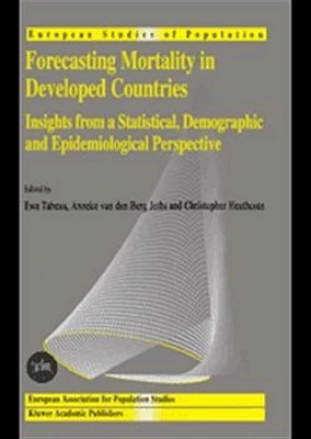 Forecasting Mortality in Developed Countries. Insights form a Statistical, Demographic and Epidemiological Perspective