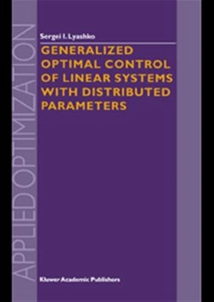 Generalized Optimal Control of Linear Systems with Distributed Parameters