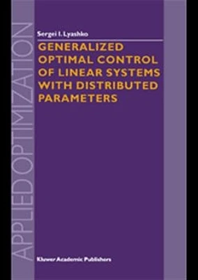 Generalized Optimal Control of Linear Systems with Distributed Parameters