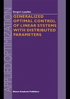 Generalized Optimal Control of Linear Systems with Distributed Parameters