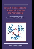 Insulin and Related Proteins - Structure to Function and Pharmacology