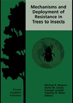 Mechanisms and Deployment of Resistance in Trees to Insects