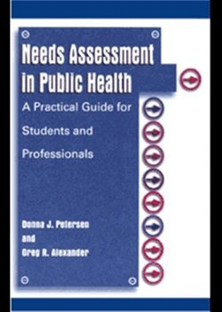 Needs Assessment in Public Health: A Practical Guide for Students and Professionals