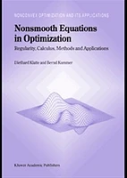 Nonsmooth Equations in Optimization. Regularity, Calculus, Methods and Applications