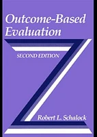 Outcome Based Evaluation. Second Edition