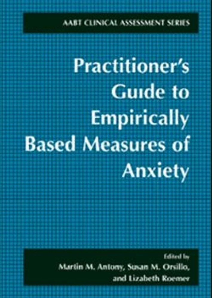 Practitioner's Guide to Empirically-Based Measures of Anxiety