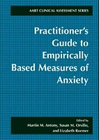 Practitioner's Guide to Empirically-Based Measures of Anxiety