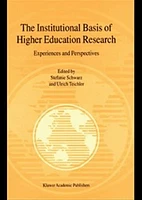 The Institutional Basis of Higher Education Research. Experience and Perspectives