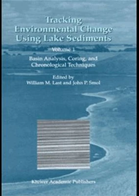 Tracking Environmental Change Using Lake Sediments. Volume  3: Terrestial, Algal, and Siliceous Indicators