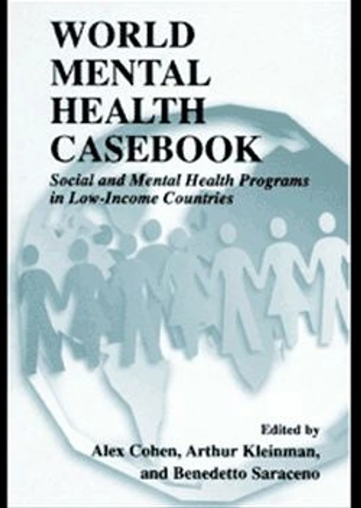 World Mental Health Casebook:  Social and Mental Programs in Low-Income Countries