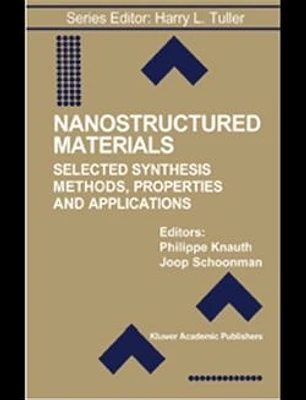 Nanostructured Materials:  Selected Synthesis Methods, Properties and Applications