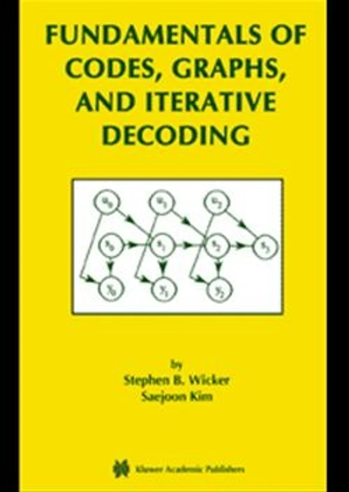 Fundamentals of Codes, Graphs, and Iterative Decoding