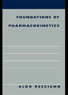 Foundations of Pharmacokinetics