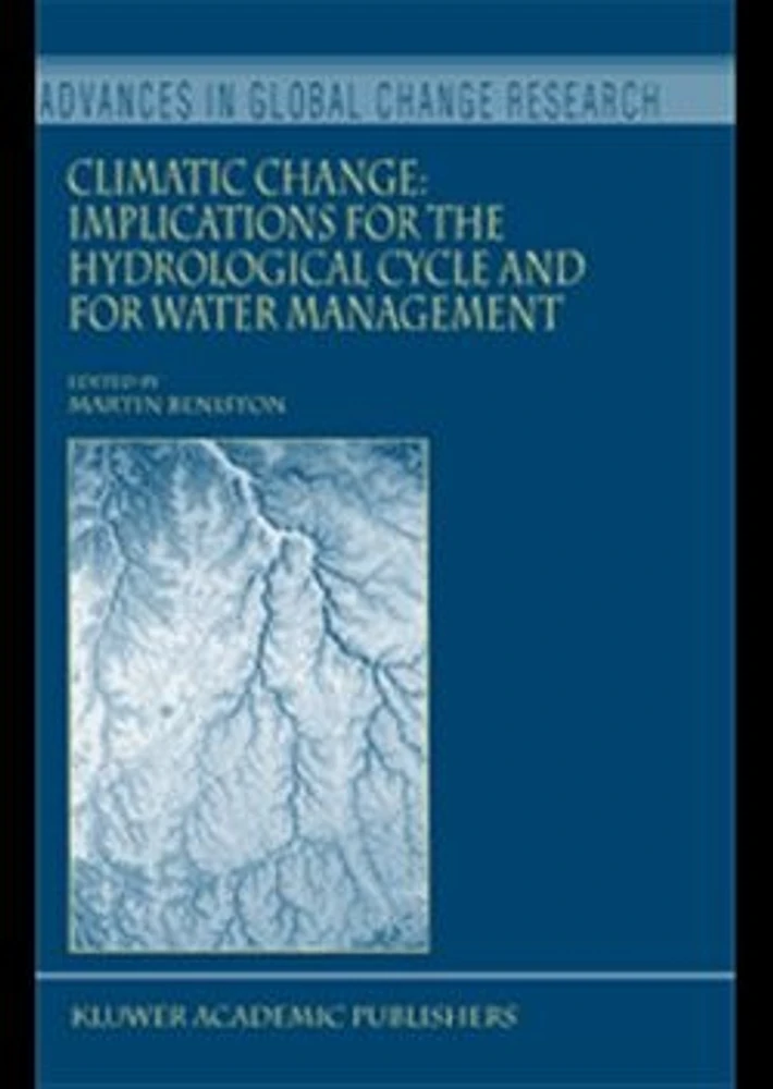 Climatic Change: Implications for the Hydrological Cycle and for Water Management