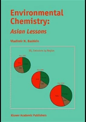 Environmental Chemistry: Asian Lessons