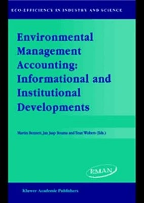 Environmental Management Accounting: Informational and Institutional Developments