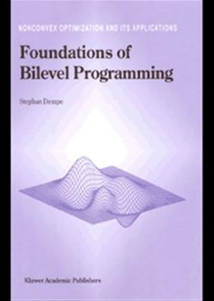 Foundations of Bilevel Programming