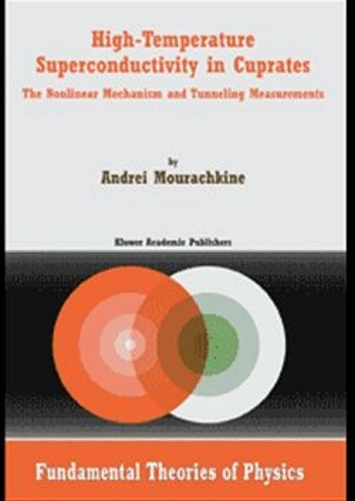 High-Temperature Superconductivity in Cuprates : The Nonlinear Mechanism and Tunneling Measurements