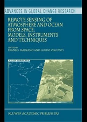 Remote Sensing of Atmosphere and Ocean from Space: Models, Instruments and Techniques