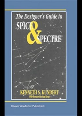 The Designer's Guide to SPICE and Spectre®