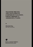 Transfer Pricing and Valuation in Corporate Taxation. Federal Legislation vs. Administrative Practice