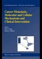 Cancer Metastatis, Molecular and Cellular Mechanisms and Clinical Intervention