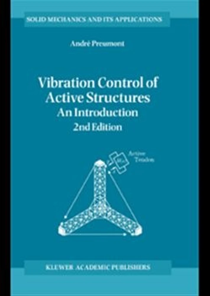 Vibration Control of Active Structures. Second Edition. An Introduction