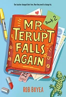 Mr. Terupt Falls Again