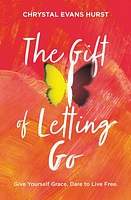 The Gift of Letting Go