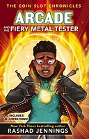 Arcade and the Fiery Metal Tester