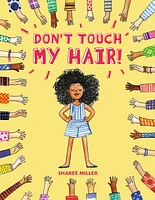 Don't Touch My Hair!