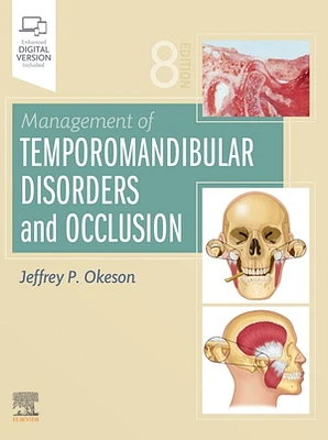 Management of Temporomandibular Disorders and Occlusion, 8e