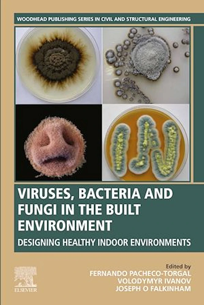 Viruses, Bacteria and Fungi in the Built Environment