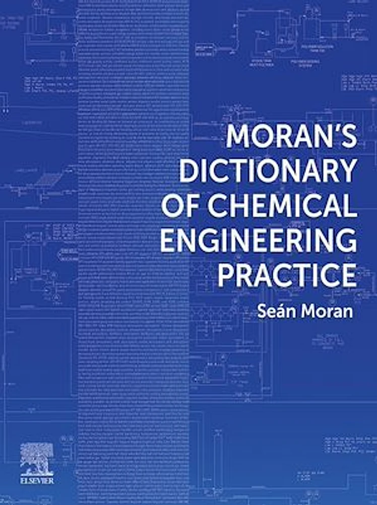 Moran's Dictionary of Chemical Engineering Practice