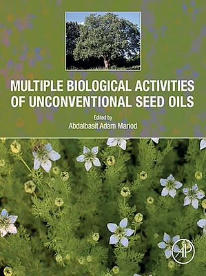 Multiple Biological Activities of Unconventional Seed Oils