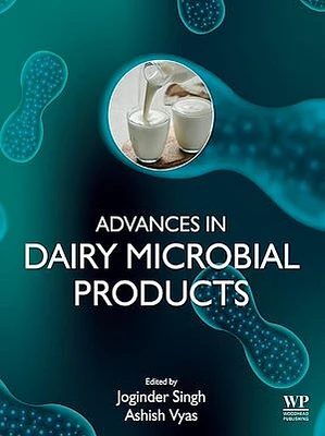 Advances in Dairy Microbial Products