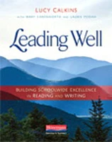 Leading Well Building Schoolwide Excellence in Reading and Writing