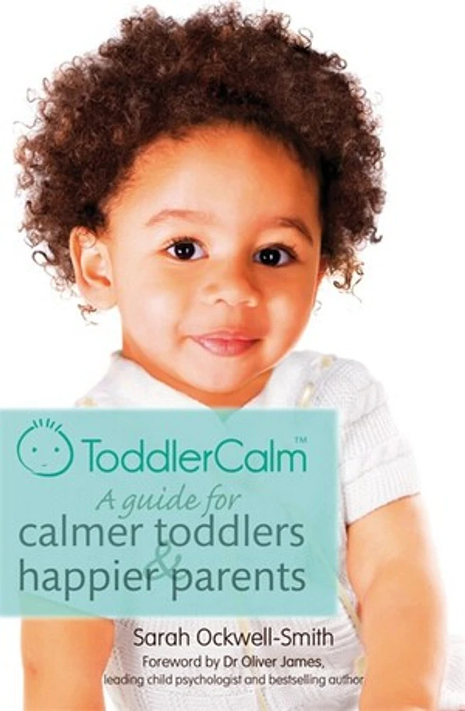 ToddlerCalm: A guide for calmer toddlers and happier parents