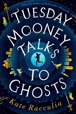 Tuesday Mooney Talks To Ghosts